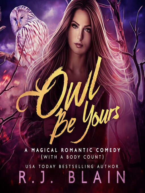 Title details for Owl Be Yours by R.J. Blain - Available